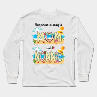 Happiness Is Being A Mom And Nonnie Summer Beach Happy Mother's Long Sleeve T-Shirt